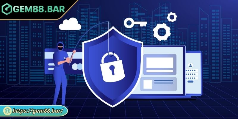 Đăng Ký GEM88 - Hướng Dẫn Chi Tiết Và Thông Tin Cần Biết 3 Đánh giá tính an toàn thông tin khi đăng ký GEM88