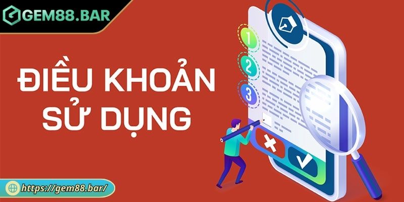 Điều Khoản Sử Dụng GEM88 Với Cập Nhật Mới Nhất Cho Tân Binh 3 Cách GEM88 xử lý vi phạm về điều khoản điều kiện
